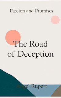 The Road of Deception - Angel Rupert - E-Book