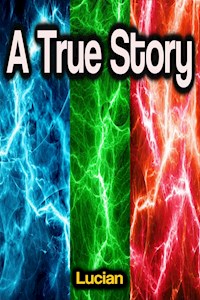 A True Story - Lucian - E-Book
