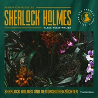 Sherlock Holmes und der Orchideenzüchter - Sir Arthur Conan Doyle - Hörbuch