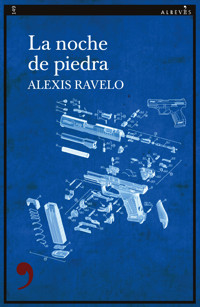 La noche de piedra - Alexis Ravelo - E-Book