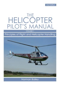 Helicopter Pilot's Manual Vol 1 - Norman Bailey - E-Book