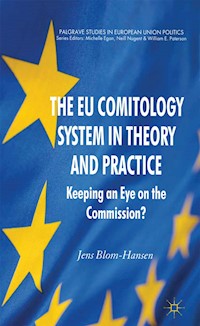 The EU Comitology System in Theory and Practice - Jens Blom-Hansen - E-Book