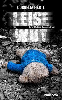 Leise Wut - Cornelia Härtl - E-Book