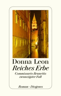Reiches Erbe - Donna Leon - E-Book + Hörbuch