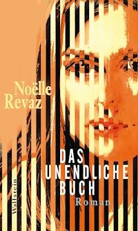 Das unendliche Buch - Noëlle Revaz - E-Book