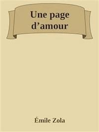 Une page d’amour - Émile Zola - E-Book