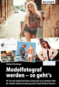 Modelfotograf werden - so geht's - Reinhard Fürstberger - E-Book