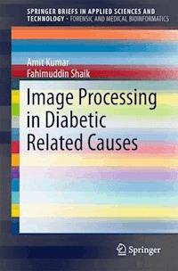 Image Processing in Diabetic Related Causes - Amit Kumar - E-Book