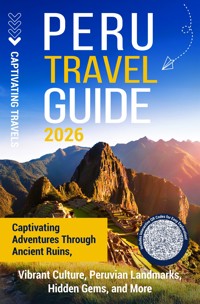 Peru Travel Guide - Captivating Travels - E-Book