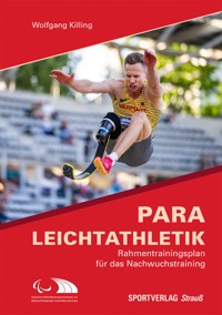 Para Leichtathletik - Wolfgang Killing - E-Book