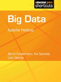 Big Data - Apache Hadoop - Bernd Fondermann - E-Book