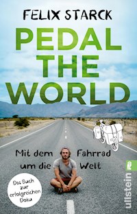 Pedal the World - Felix Starck - E-Book
