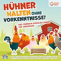 Hühner halten ohne Vorkenntnisse! Das Rundum-sorglos-Paket für Einsteiger: Alles über artgerechte Hühnerhaltung im eigenen Garten, Hühnerställe, Futter, Pflege, Rassen, Züchtung, Eier uvm. - MyPets - Hörbuch