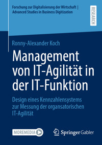 Management von IT-Agilität in der IT-Funktion - Ronny-Alexander Koch - E-Book