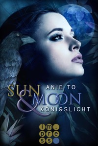 Sun & Moon. Königslicht - Anie To - E-Book