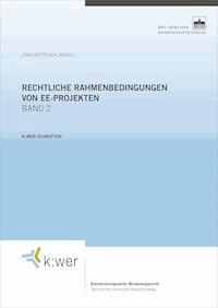 Rechtliche Rahmenbedingungen von EE-Projekten. Band 2 -  - E-Book