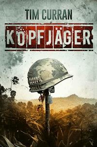 KOPFJÄGER - Tim Curran - E-Book