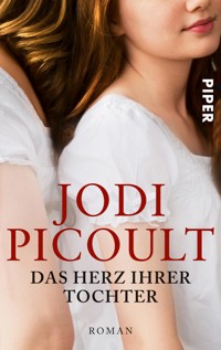 Das Herz ihrer Tochter - Jodi Picoult - E-Book