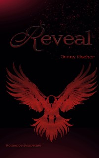 Reveal - Jenny Fischer - E-Book