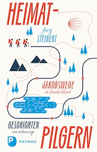 Heimat-Pilgern - Jörg Steinert - E-Book