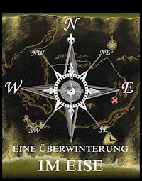 Eine Überwinterung im Eise - Jules Verne. - E-Book