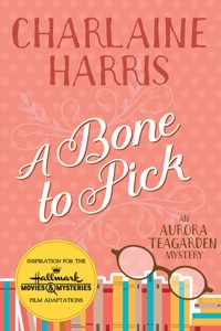 A Bone to Pick - Charlaine Harris - E-Book