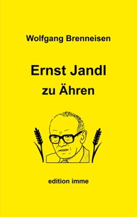Ernst Jandl zu Ähren - Wolfgang Brenneisen - E-Book