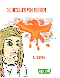 Die Rebellen von Morgen - Fabian Mers - E-Book