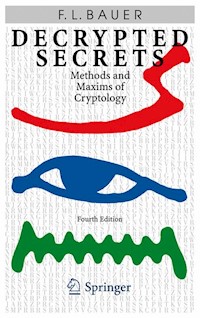 Decrypted Secrets - Friedrich L. Bauer - E-Book
