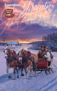 Romance en la nieve - DONNA ALWARD - E-Book