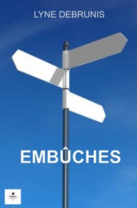 EMBÛCHES - Lyne DEBRUNIS - E-Book
