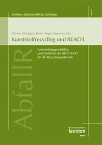 Kunststoffrecycling und REACH - Günter Kitzinger - E-Book