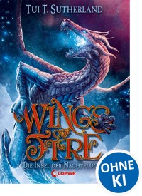 Wings of Fire (Band 4) – Die Insel der Nachtflügler - Tui T. Sutherland - E-Book