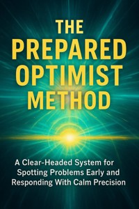 The Prepared Optimist Method - Gideon Hart - E-Book
