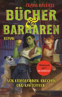 Bücher und Barbaren - Travis Baldree - E-Book