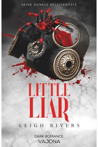 Little Liar - Leigh Rivers - E-Book