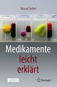 Medikamente leicht erklärt - Roland Seifert - E-Book