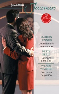 Un millonario enamorado - Siempre a mi lado - Lecciones de pasión - MARION LENNOX - E-Book