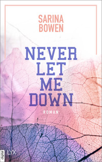 Never Let Me Down - Sarina Bowen - E-Book