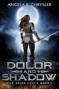 Dolor And Shadow - Angela B. Chrysler - kostenlos E-Book