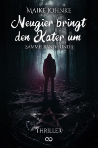 Neugier bringt den Kater um - Maike Johnke - E-Book