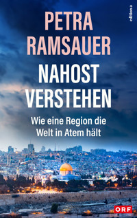 Nahost verstehen - Petra Ramsauer - E-Book