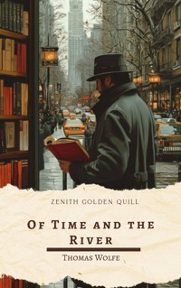 Of Time and the River - Thomas Wolfe - E-Book
