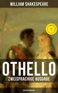 OTHELLO (Zweisprachige Ausgabe: Deutsch-Englisch) - William Shakespeare - E-Book