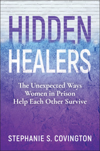Hidden Healers - Stephanie S. Covington - E-Book