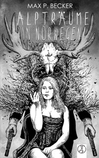 Alpträume in Norwegen - Max P. Becker - E-Book