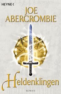 Heldenklingen - Joe Abercrombie - E-Book