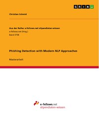 Phishing Detection with Modern NLP Approaches - Christian Schmid - E-Book