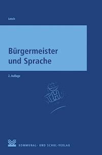 Bürgermeister und Sprache - Johannes Latsch - E-Book