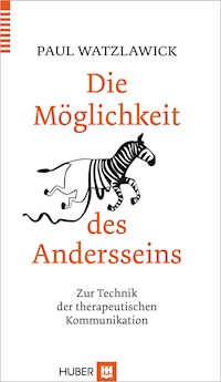 Die Möglichkeit des Andersseins - Paul Watzlawick - E-Book